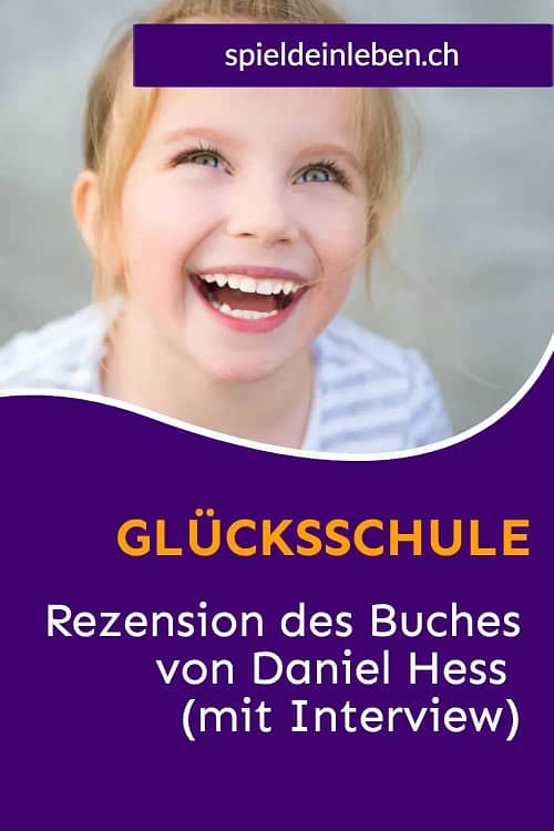 Pinterest Pin: Glücksschule: Rezension des Buches von Daniel Hess (mit Interview)